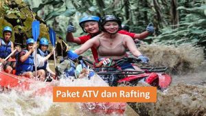 Paket ATV dan Rafting di Bali – Murah Mulai 600rb All In